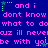 Blue background with pink text repeating 'and i dont know what to do auz ill neve be with you' and green star icons scattered throughout.