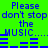Green background with blue text repeating 'Please don't stop the MUSIC....' and audio equalizer bars below, animated to shift horizontally.