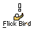 A contact sheet of two identical animated frames showing a pixelated yellow bird character with an exclamation mark above it, next to text reading "Flick Bird" and promotional text for badassbuddy.com.