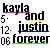 Pixelated text reads 'kayla and justin forever' with date '5. 12. 06' on white background, each word underlined in distinct colors.