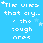 Blue background with white pixelated text reading "The ones that cry... r the tough ones" and small white stars scattered throughout.