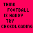 Static pixel art icon with bold black text on bright pink background reading "THINK FOOTBALL IS HARD? TRY CHEERLEADING" in blocky, retro font.