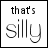 12 displays the phrase 'that's silly' with varying color treatments on each letter, some showing single-color changes while others show multi-colored segments