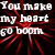 Pixelated text "You make my heart go boom" appears in white and red on a black background with radiating lines.