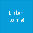 Blue background with white pixelated text reading 'Listen to me!' on left and 'I hated u and now I think I love you♡' on right.