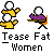 Pixelated animation of two yellow figures and one purple figure at a desk, with text "Tease Fat Women" below.