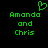 Green pixelated text on black background reads "Amanda and Chris" with a green heart symbol above the name Amanda.