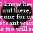 Two black heart shapes on a bright pink background display white pixelated text reading "I know hes out there, one for me steant waits too will see" with repeated patterns.