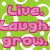 Green background with white circular patterns and pink text reading "Live. Laugh grow." in a pixelated style.