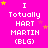A bright pink background displays repeated text "I Totally HART MARTIN (BLG)" with yellow and pink stars scattered around, some text elements shift position across frames.