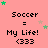 Pink background with black text reading "Soccer = My Life! <333" repeated in a , surrounded by green and beige stars