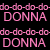 Pixelated pink text on black background displays 'do-do-do-do' repeated above and below the word 'DONNA', with consistent spacing between letters.