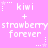 Pixelated text and symbols on a pink background with repeated 'kiwi' above '+' signs, 'strawberry forever' below.