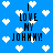 Blue background with white pixelated hearts and black text reading "I LOVE MY JOHNNY!" in a pattern, showing animation changes across observations
