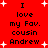 Red background with white starbursts and black text reading "I love my Fav. cousin Andrew" repeated in two