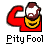 Pixelated icon shows red C-shaped figure with yellow collar, brown and white head, and white text reading 'Pity Fool' below.