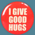 Red circular icon with white text reading "I GIVE GOOD HUGS" on a teal background.