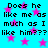 Pixelated text on cyan background with pink stars, repeating 'Does he like me as much as I like him???' in two
