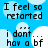 Blue background with white cloud shapes and black pixelated text reading "I feel so restarted" and "i dont hav a bf" in two