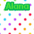 Green 'Alana' text at top left, blue 'is' text at top right, pink 'AWESOME!' text at bottom, colorful polka dots on white background.