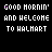 Pixelated text 'GOOD MORNING AND WELCOME TO WALHART' in rainbow gradient colors on black background, arranged in five with repeating patterns
