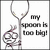 Pixelated image of a stethoscope with a cartoonish figure holding it, next to text reading "my spoon is too big!" on white background.