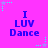 A static image with a bright pink background displays six identical text blocks arranged in two of three, each reading "I LUV Dance" in blue pixelated font with small cyan star accents
