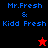 Four display "Mr.Fresh & Kidd Fresh" text with a red star and black star icon change