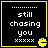 Four identical black square with yellow borders display white pixelated text "still chasing you" and "xxxxx" with a yellow Pac-Man icon in the bottom-right corner of each