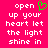 A bright pink background displays white pixelated text reading 'open up your heart let the light shine in' with a green pixelated heart symbol above the word 'open'.