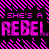 Pixelated pink text and patterns on black background with repeated "SHE'S A REBEL" phrase in large blocky letters.