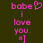 Pixelated pink text and symbols on dark green background, with heart symbol above 'babe' in left view, no heart in right view.