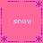 Pixelated pink background with purple dotted lines and asterisk shapes, four instances of the word 'snow' in white text at cardinal points.