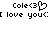 Pixelated text displays 'Cole<3' with a heart symbol and 'I love you<3' in two adjacent frames, showing a static image with no visible animation changes.