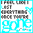 Pixelated text-based animation with cyan and black lettering on white background, displaying 'I FEEL LIKE I LOST EVERYTHING ONCE YOU'RE GONE'