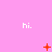Pink background with repeated 'hi.' text and red pixelated symbols changing across frames.