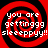 Four identical red and black spiral patterns with white text reading "you are gettinggg sleepy!!" arranged in a