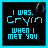 Pixelated cyan text on black background reads 'I WAS CRYIN WHEN I MET YOU' with floating bubbles, then transitions to 'now im tryin TO FORGET you' with white 'TO FORGET' and bubble changes.