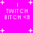 Pixelated pink background with white text and star symbols, displaying 'TWITCH BITCH <3' in four repeated sections with minor variations in spacing and punctuation.