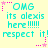 Cyan text on light yellow background reads "OMG its alexis here!!!!! respect it!" with pink star and dot accents, repeated in a pattern