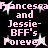 A 4-frame animated contact sheet showing repeated pink text "Francesca and Jessie- BFF's Forever!" with white starbursts on a black background, arranged in a 2x2 grid.