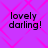 Purple background with pink diamond pattern and four identical text blocks reading 'lovely darling!' in black pixelated font.
