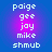 Pixelated text list on blue background with pink gradient, showing names 'poige', 'gee', 'joy', 'mike', 'shmub' in white block letters.