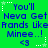 Green background with blue text repeating 'You'll Neva Get Neva Get Neva Get Rands Like Rands Like Rands Like Minee..! <3' and white star-shaped decorations.