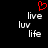Red pixelated heart symbol above white text 'live', 'luv', and 'life' on black background.