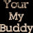 Static 48x48 pixel buddy icon with text "Your My Buddy" in light brown serif font on black background, rendered at 256x256 pixels for review.
