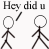 Black stick figures on white background with text above and below, showing sequential changes in pose and text.