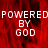 Red background with repeated white text 'POWERED BY GOD' in pixelated font, partially cropped on the right side.