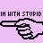 Pixelated hand pointing right with repeated text 'IN WITH STUPID' on light purple background, alternating pink and black lettering.