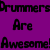 Static pixelated text icon on solid purple background with black blocky letters reading "Drummers Are Awesome!".